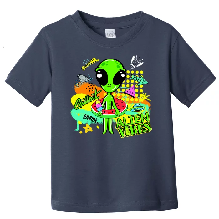 Alien Vibes Summertime Toddler T-Shirt