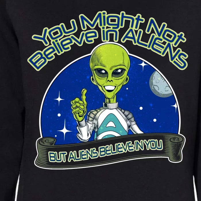 Aliens Believe In You Womens California Wash Sweatshirt