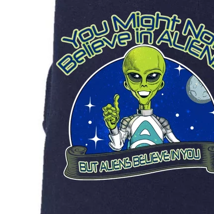 Aliens Believe In You Doggie 3-End Fleece Hoodie