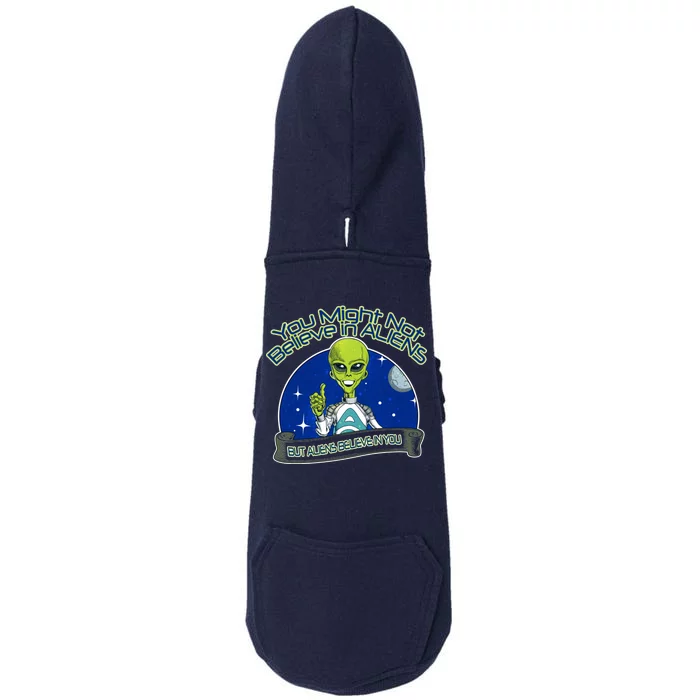 Aliens Believe In You Doggie 3-End Fleece Hoodie