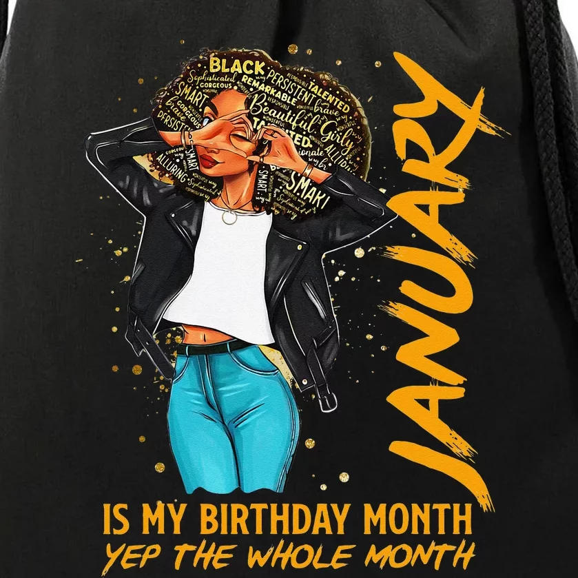 Afro Locs January Is My Birthday Yep The Whole Month Drawstring Bag