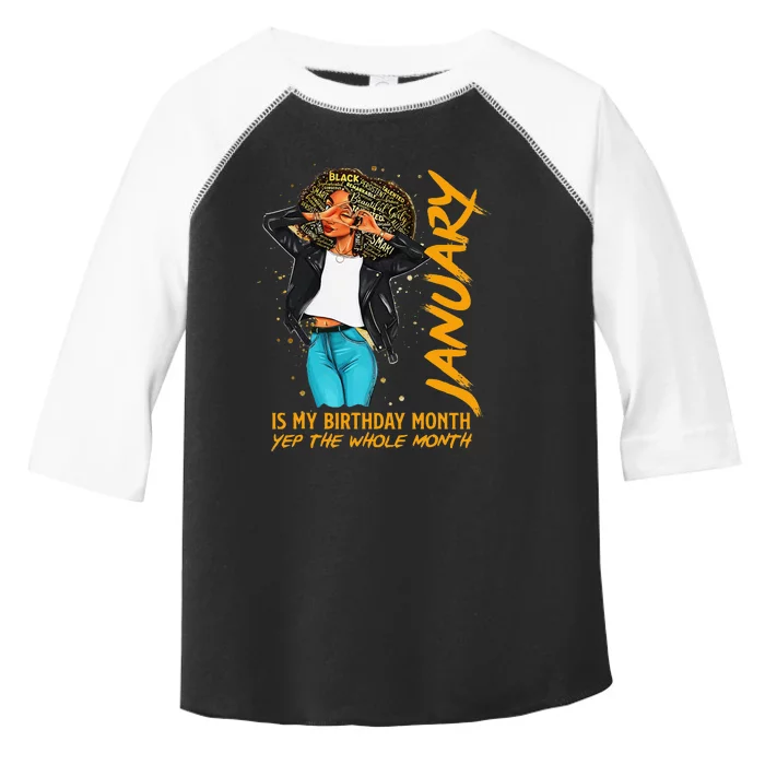 Afro Locs January Is My Birthday Yep The Whole Month Toddler Fine Jersey T-Shirt