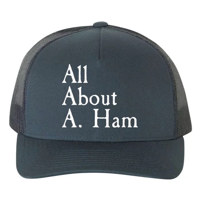 All About A. Ham Yupoong Adult 5-Panel Trucker Hat