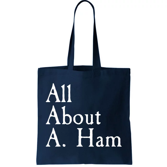 All About A. Ham Tote Bag