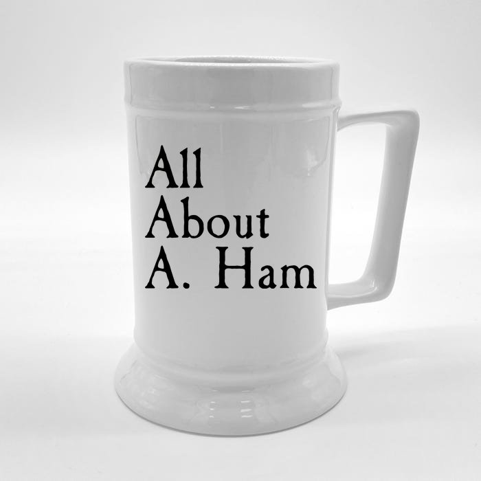 All About A. Ham Front & Back Beer Stein