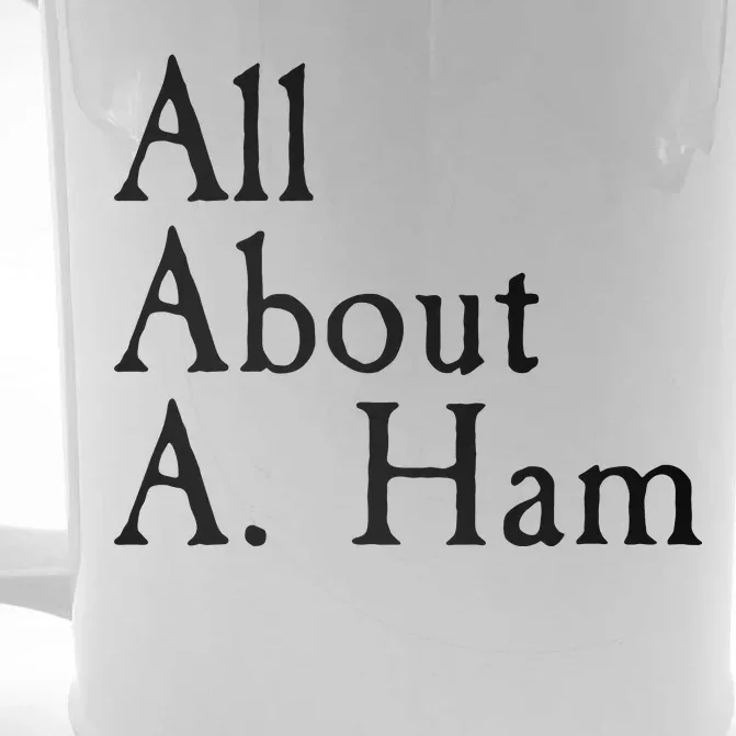 All About A. Ham Front & Back Beer Stein