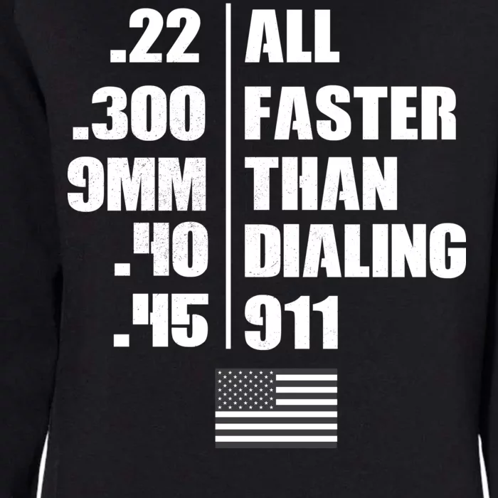 All Faster Than Dialing 911 Womens California Wash Sweatshirt