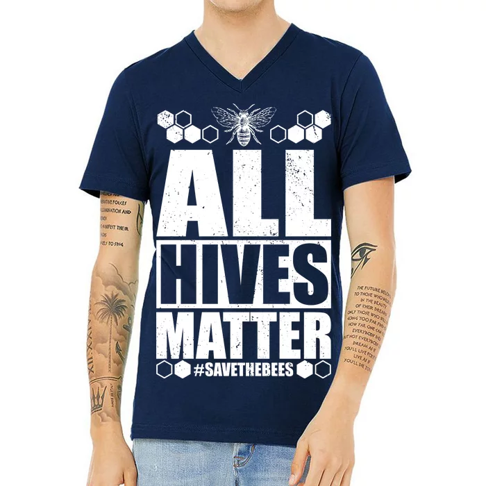 All Hives Matter Save The Bees V-Neck T-Shirt