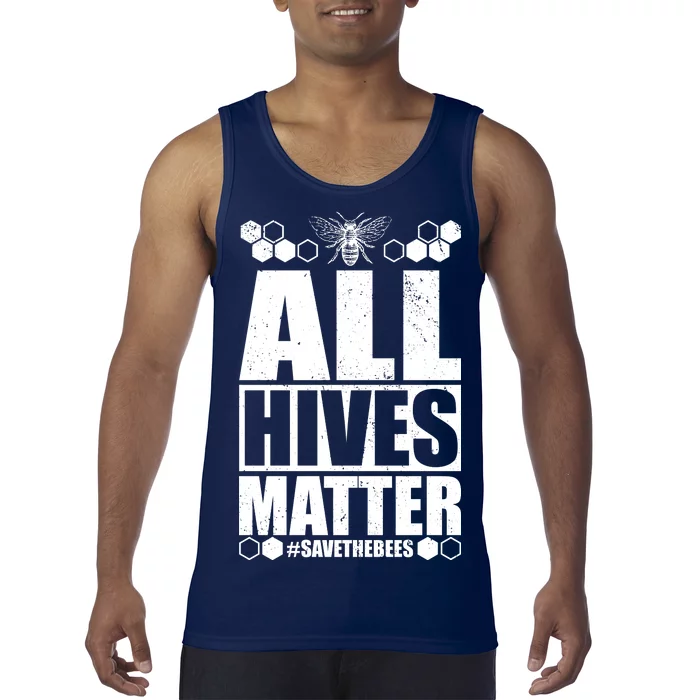 All Hives Matter Save The Bees Tank Top