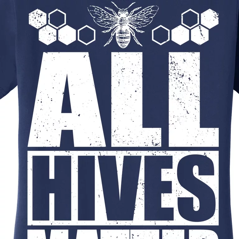 All Hives Matter Save The Bees Women's T-Shirt