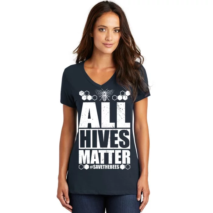 All Hives Matter Save The Bees Women's V-Neck T-Shirt