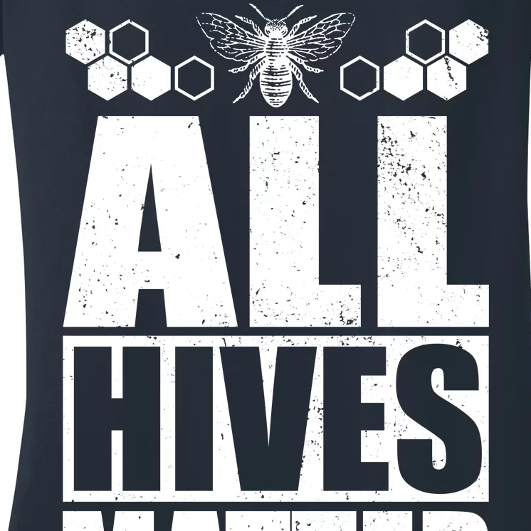 All Hives Matter Save The Bees Women's V-Neck T-Shirt