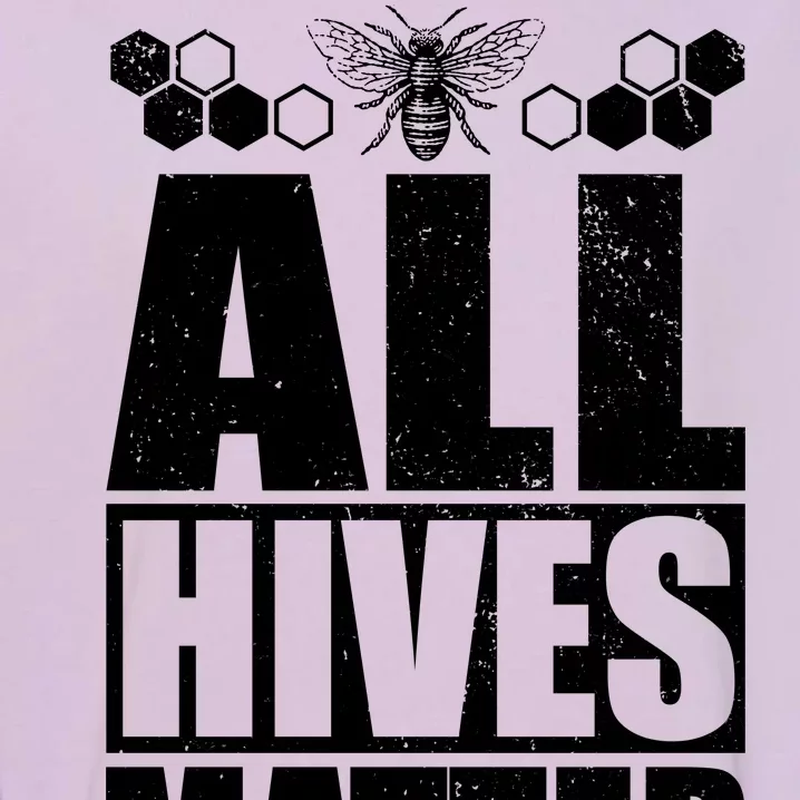 All Hives Matter Save The Bees Garment-Dyed Sweatshirt