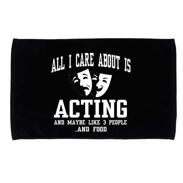 All I Care About Is Acting Microfiber Hand Towel