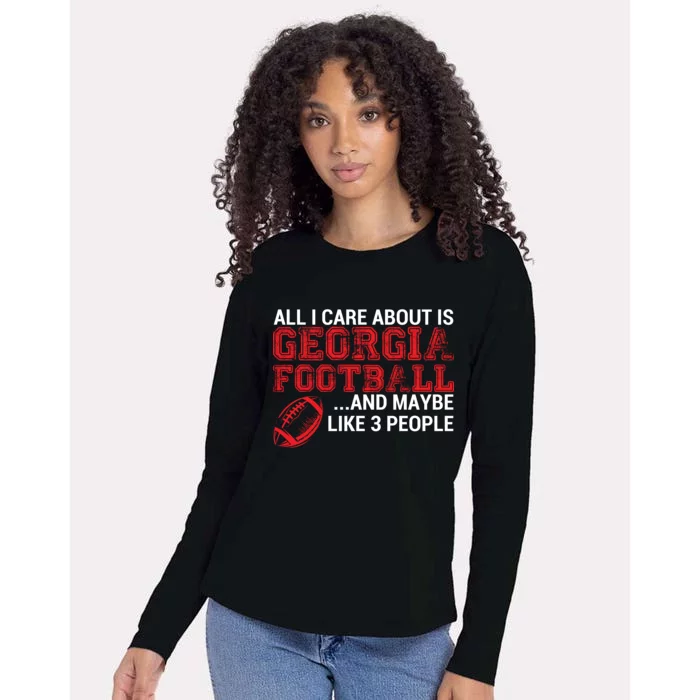 All I Care About Is Georgia Football Womens Cotton Relaxed Long Sleeve T-Shirt