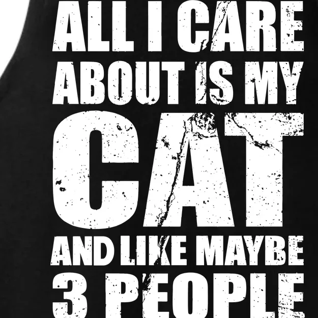 All I Care About Is My Cat And Like 3 People Ladies Tri-Blend Wicking Tank