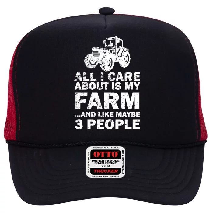 All I Care About is My Farm & Like 3 People High Crown Mesh Trucker Hat