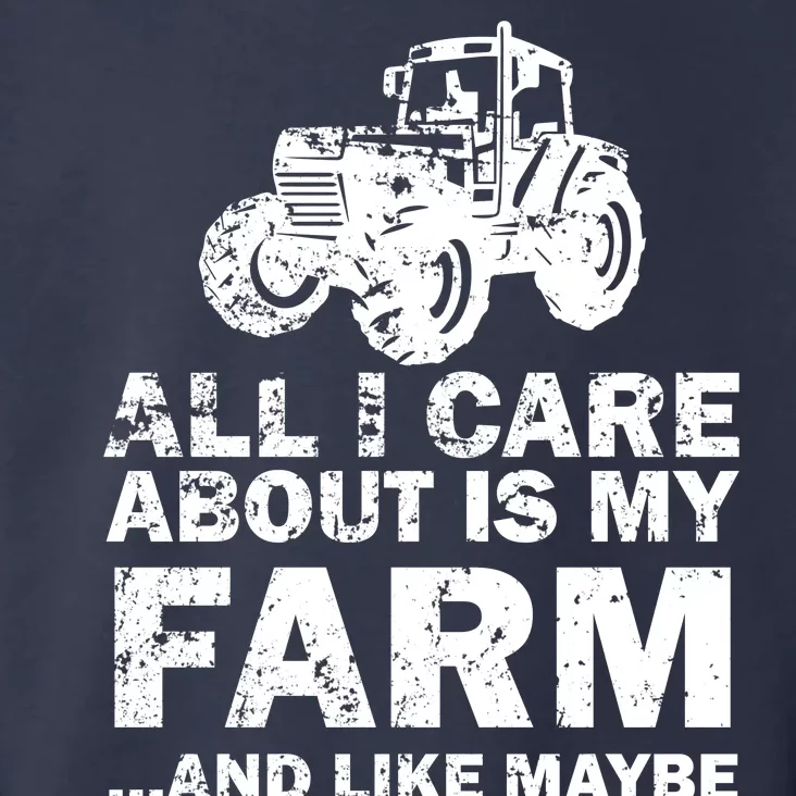 All I Care About is My Farm & Like 3 People Toddler Hoodie