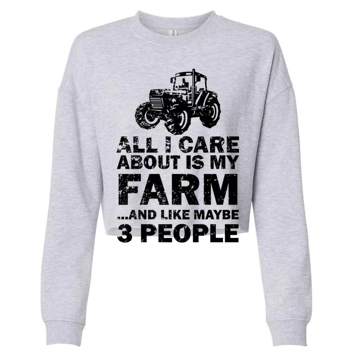 All I Care About is My Farm & Like 3 People Cropped Pullover Crew