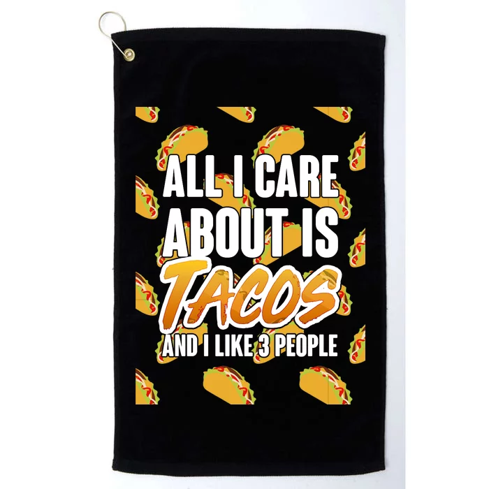 All I Care About Is Tacos Platinum Collection Golf Towel