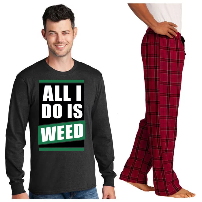 All I Do Is Weed Long Sleeve Pajama Set