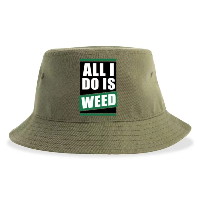 All I Do Is Weed Sustainable Bucket Hat