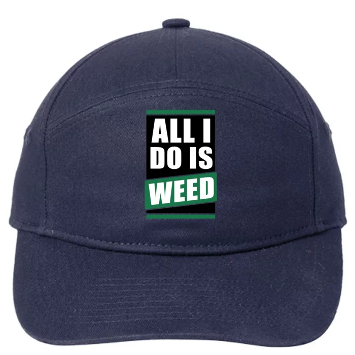 All I Do Is Weed 7-Panel Snapback Hat