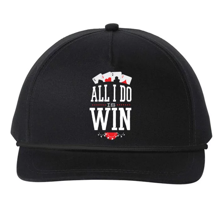 All I Do Is Win Poker Snapback Five-Panel Rope Hat