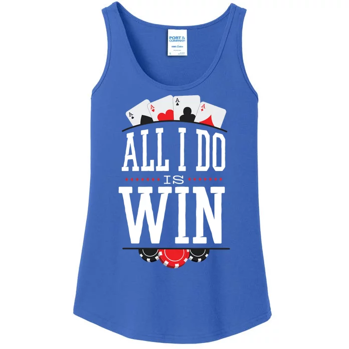 All I Do Is Win Poker Ladies Essential Tank