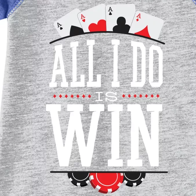 All I Do Is Win Poker Infant Baby Jersey Bodysuit