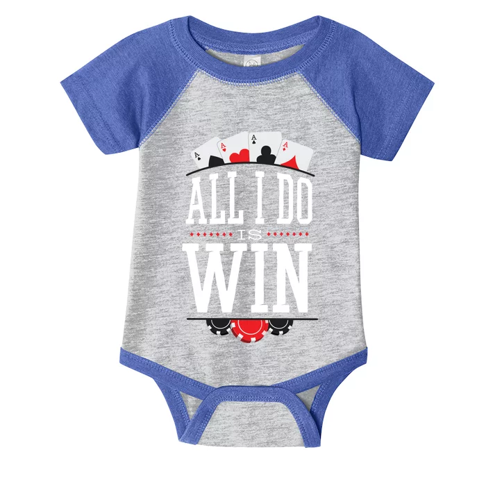 All I Do Is Win Poker Infant Baby Jersey Bodysuit