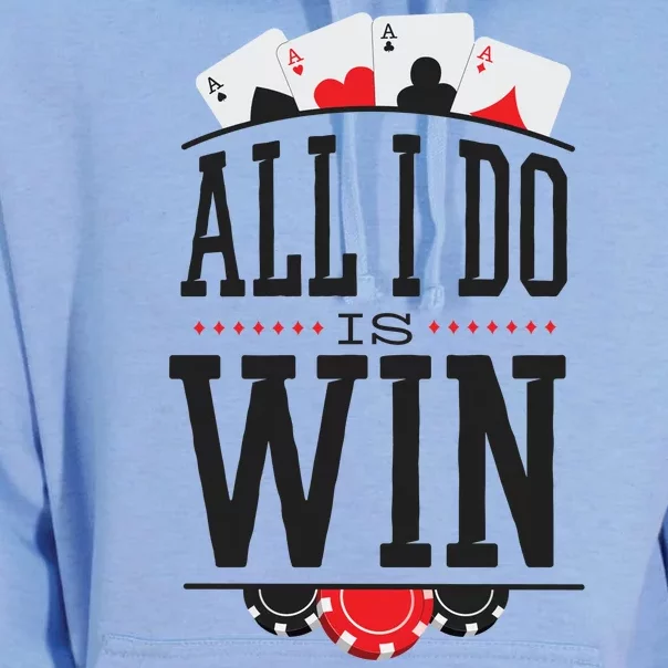 All I Do Is Win Poker Unisex Surf Hoodie