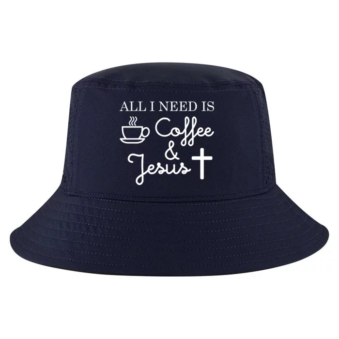 All I Need is Coffee and Jesus Cool Comfort Performance Bucket Hat