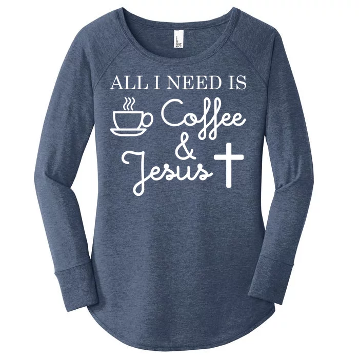 All I Need is Coffee and Jesus Women's Perfect Tri Tunic Long Sleeve Shirt