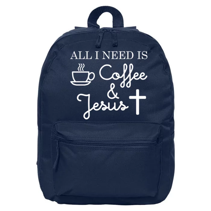 All I Need is Coffee and Jesus 16 in Basic Backpack