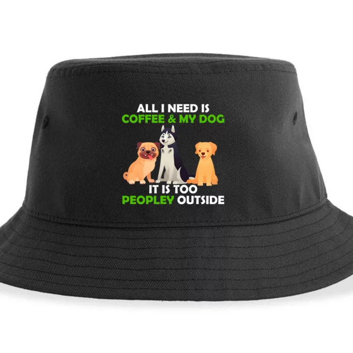 All I Need Is Coffee And My Dog Sustainable Bucket Hat