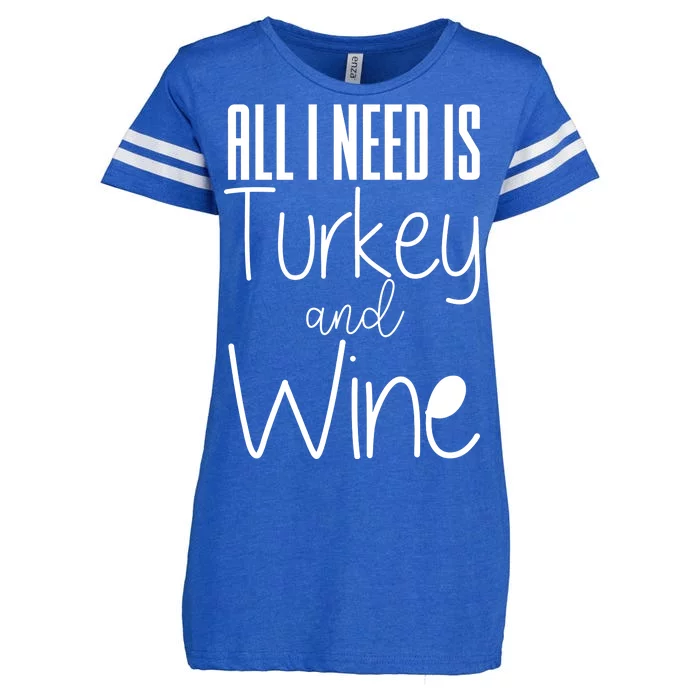 All I Need Is Turkey And Wine Enza Ladies Jersey Football T-Shirt