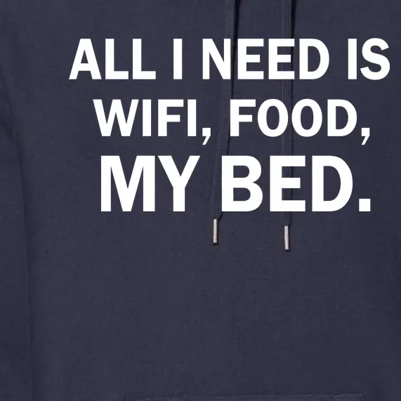 All I Need Is Wifi Food Premium Hoodie