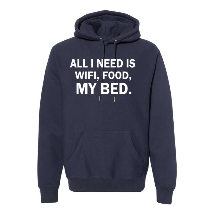 All I Need Is Wifi Food Premium Hoodie