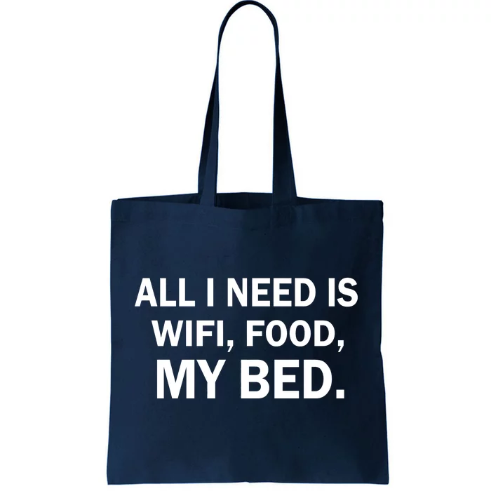 All I Need Is Wifi Food Tote Bag