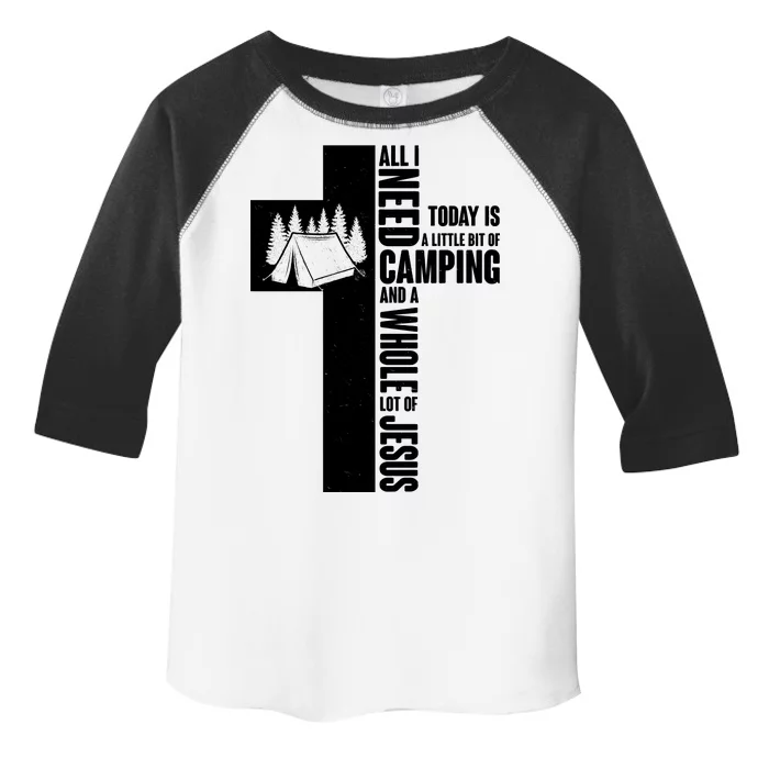 All I Need Today Is Camping And Whole Lot Of Jesus Toddler Fine Jersey T-Shirt