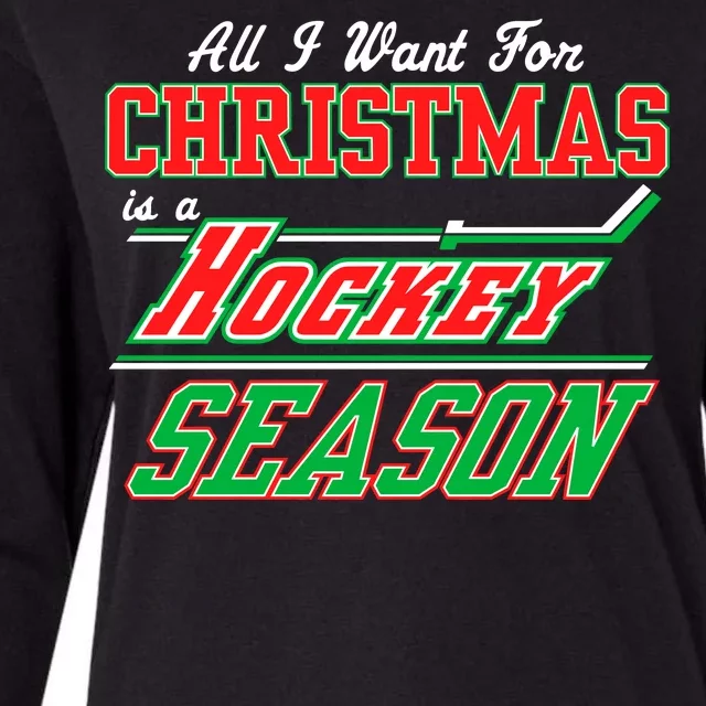 All I Want For Christmas Is A Hockey Season Womens Cotton Relaxed Long Sleeve T-Shirt