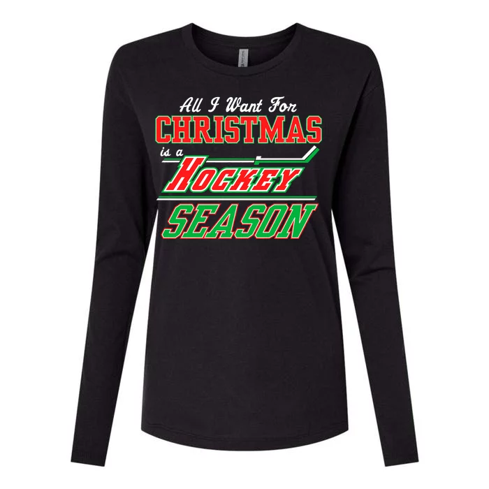 All I Want For Christmas Is A Hockey Season Womens Cotton Relaxed Long Sleeve T-Shirt