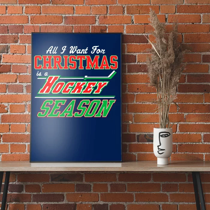 All I Want For Christmas Is A Hockey Season Poster