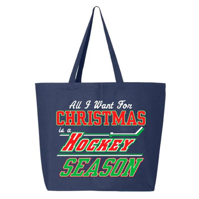 All I Want For Christmas Is A Hockey Season 25L Jumbo Tote