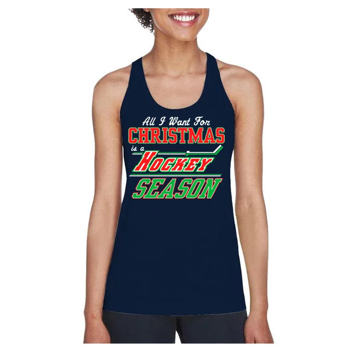 All I Want For Christmas Is A Hockey Season Women's Racerback Tank