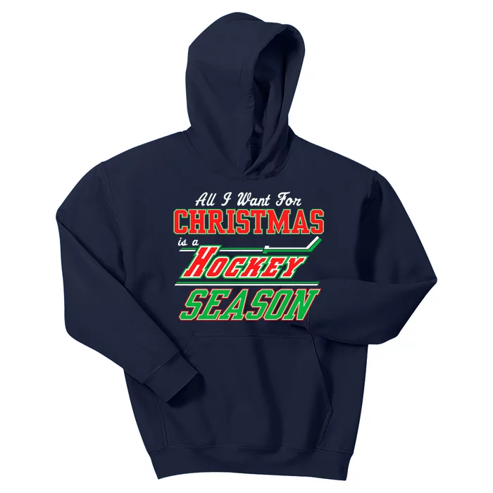 All I Want For Christmas Is A Hockey Season Kids Hoodie