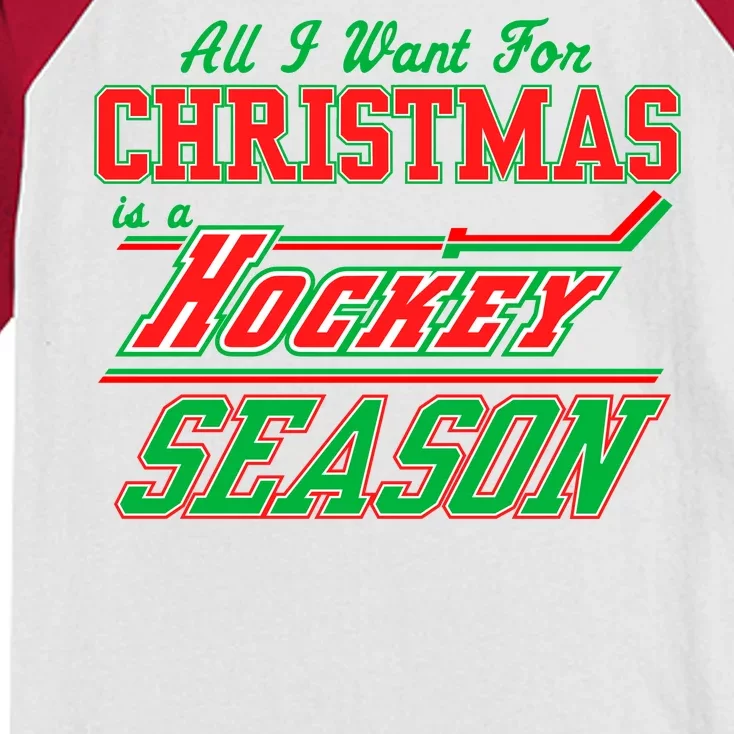 All I Want For Christmas Is A Hockey Season Kids Colorblock Raglan Jersey