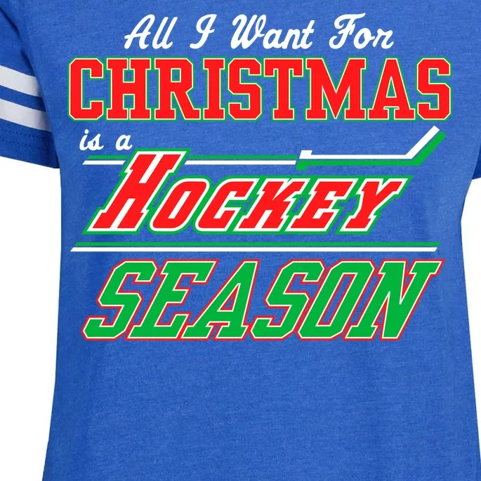 All I Want For Christmas Is A Hockey Season Enza Ladies Jersey Football T-Shirt