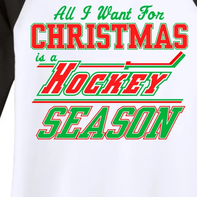 All I Want For Christmas Is A Hockey Season Women's Tri-Blend 3/4-Sleeve Raglan Shirt